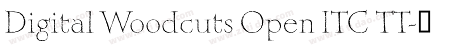 Digital Woodcuts Open ITC TT字体转换